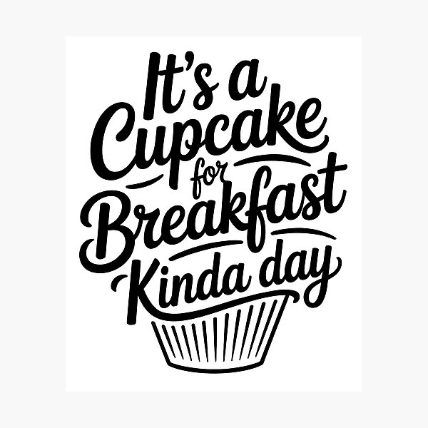 Item preview, Cupcake for Breakfast Kind of Day Funny Morning Mood designed and sold by SpookshowDesign.
