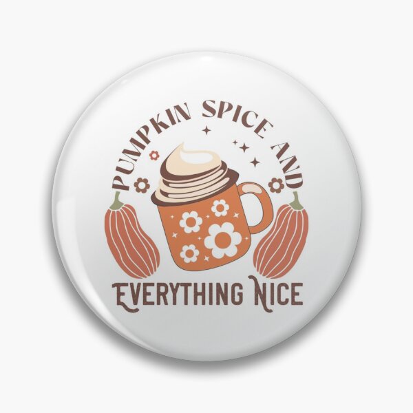 Item preview, Pumpkin Spice And Everything Nice aesthtic Autumn | Fall design 2025 with a pie and a coffee  designed and sold by TeenLake.