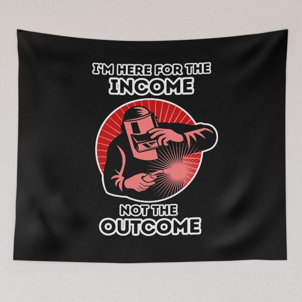 Item preview, I'm Here For The Income Not The Outcome designed and sold by Dailey-FS.