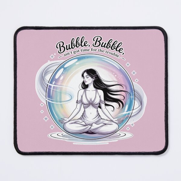 Item preview, Bubble Bubble Ain’t Got Time for the Trouble – Cosmic Meditation Girl Design designed and sold by LifeAquarian.