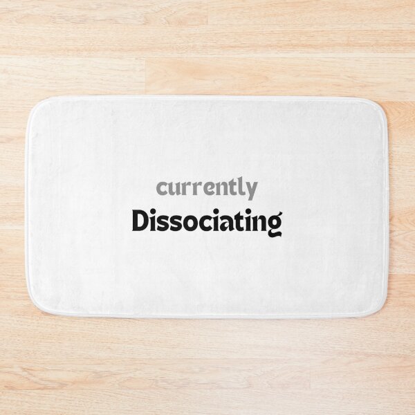 Item preview, Funny Mental Health Quote – Currently Dissociating (Minimalist Design, Anxiety Humor, Self-Care Gift) designed and sold by MakeMyDaze.