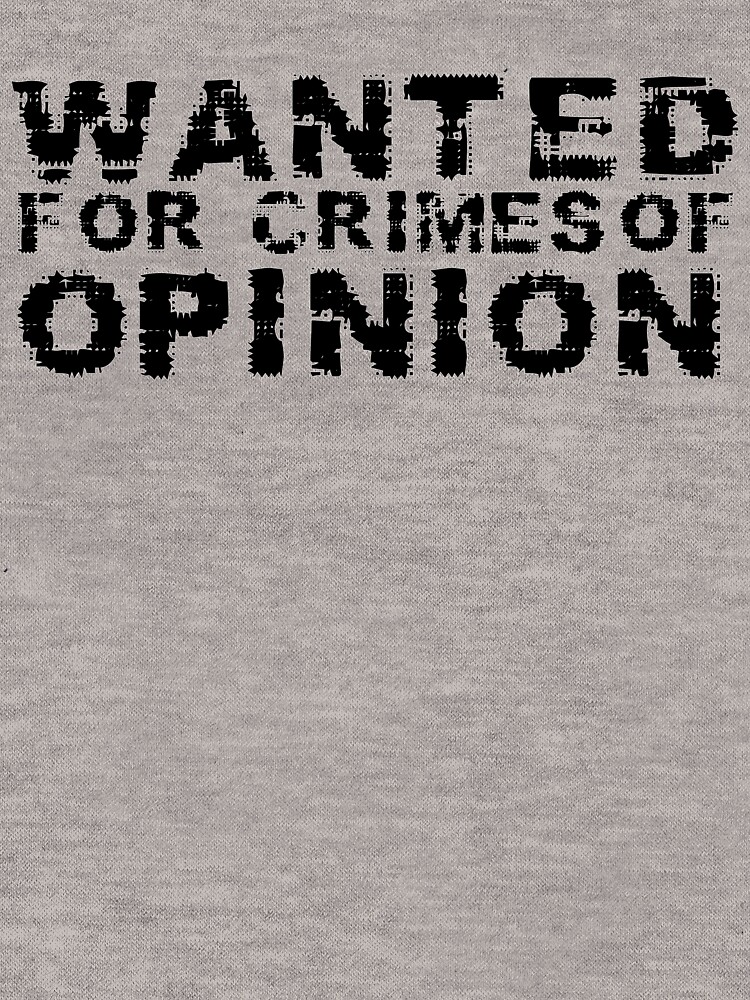 Wanted for Crimes of Opinion by Recruitees