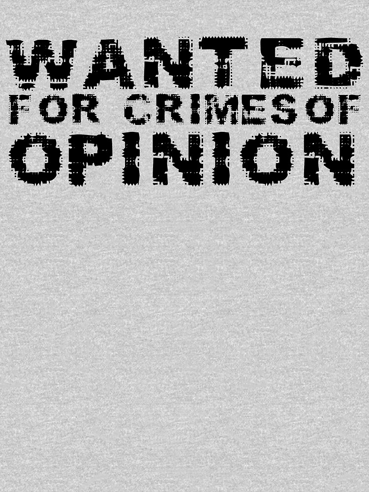 Wanted for Crimes of Opinion by Recruitees
