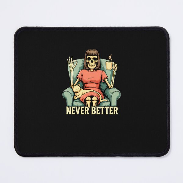 Item preview, Never Better Skeleton Drinking Coffee designed and sold by facegm.