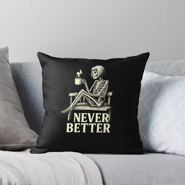Item preview, Never Better Skeleton Drinking Coffee designed and sold by facegm.