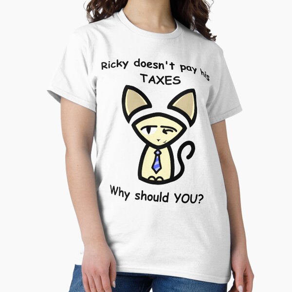 Item preview, Cat Ricky doesn't pay his Taxes, why should you? designed and sold by BurningMonkey.