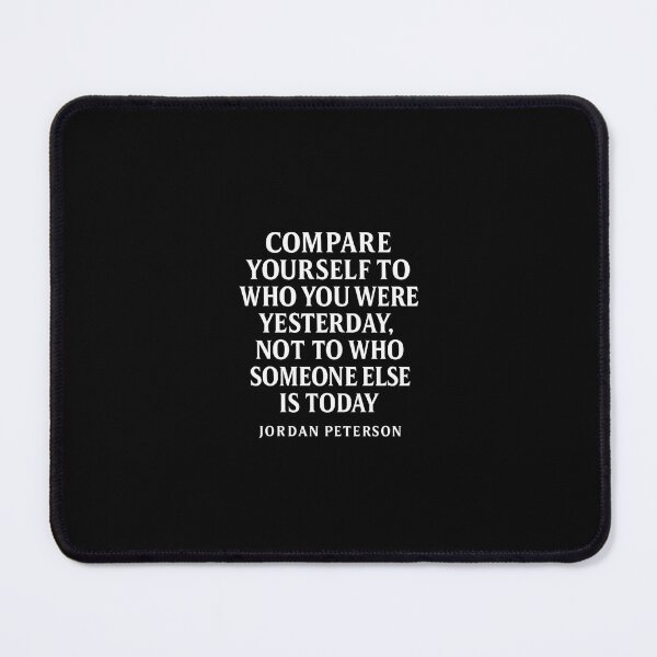 Item preview, Compare Yourself to Who You Were – Jordan Peterson designed and sold by Echos of wisdom.