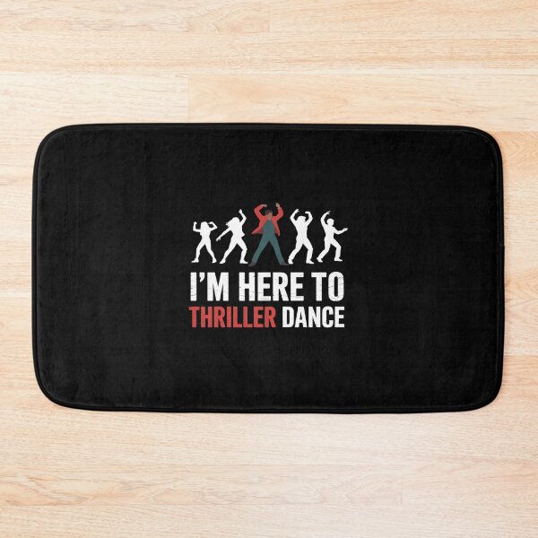 Item preview, I'm Just Here To Thriller Dance Halloween designed and sold by MAKOPOKOShop.