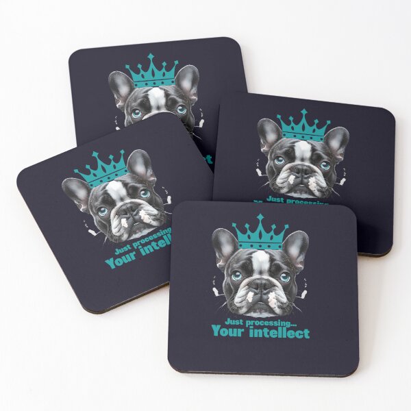Item preview, Just Processing Your Intellect - Crowned Frenchie designed and sold by ArtisticDesignsbyLinda.