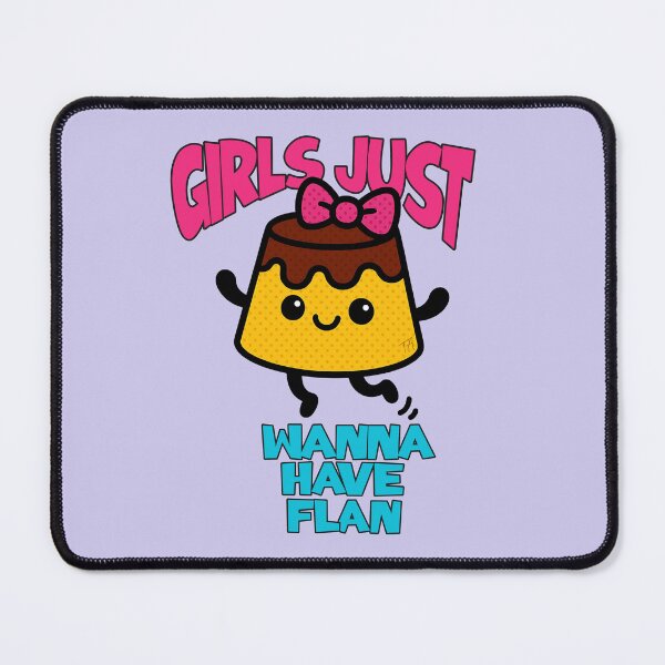 Item preview, Girls Just Wanna Have Flan Funny Punny Cute Foodie designed and sold by Tiendita-Arroyo.