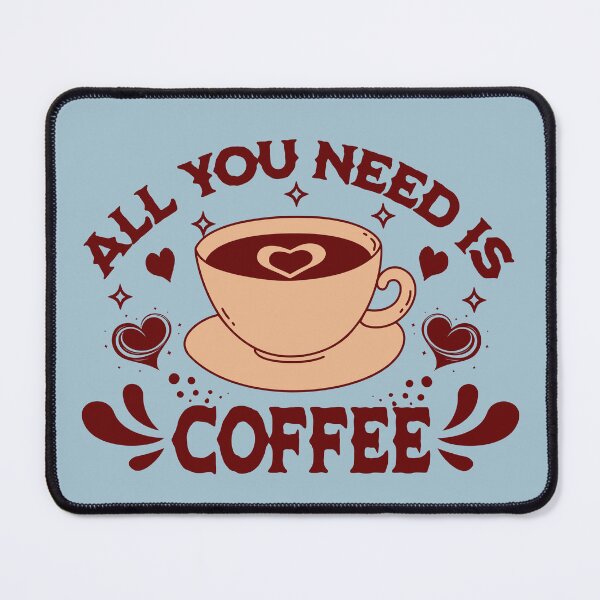 Item preview, All  You Need Is Coffee designed and sold by NosandEdgy.