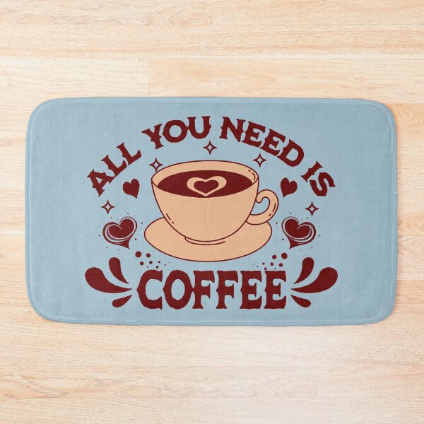 Item preview, All  You Need Is Coffee designed and sold by NosandEdgy.