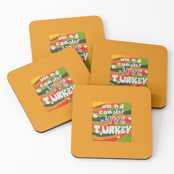 Item preview, Use A Coaster, Jive Turkey  designed and sold by ChristiaJ.