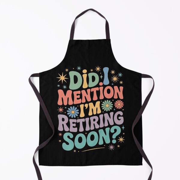Item preview, Did I Mention I’m Retiring Soon Retro Design designed and sold by JerdbordinShop.