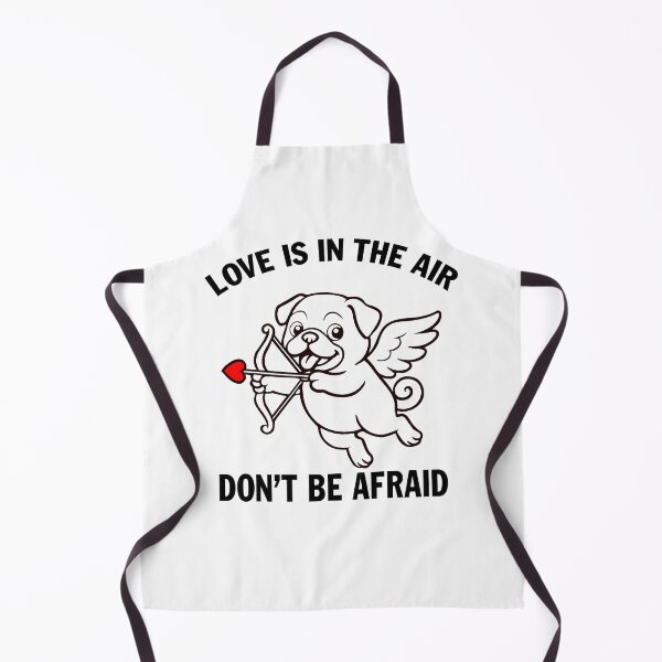 Item preview, Love Is In The Air Don't Be Afraid - Pug Lover Tee designed and sold by ZHUGUI.