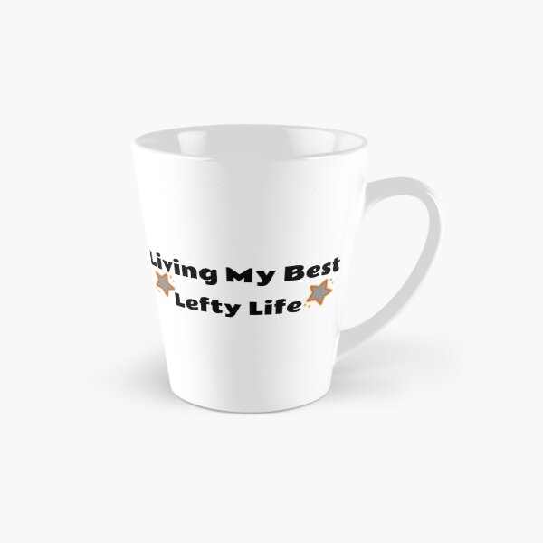 Item preview, Living My Best Lefty Life designed and sold by Leftyshop.