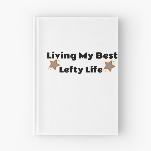 Item preview, Living My Best Lefty Life designed and sold by Leftyshop.