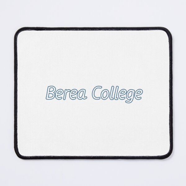 Item preview, Berea College designed and sold by Stellar Creations.