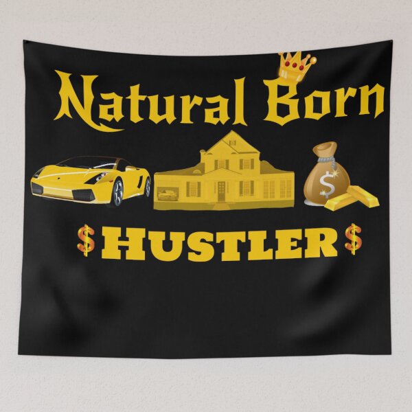 Item preview, Natural Born Hustler designed and sold by ezsketch25.