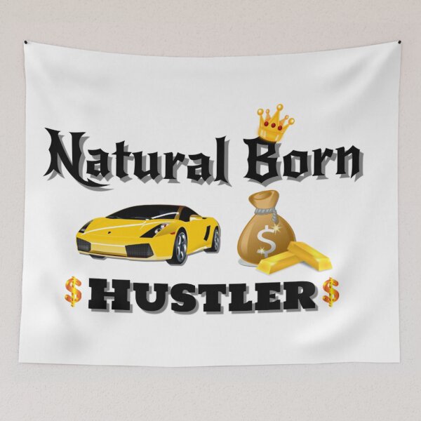 Item preview, Natural Born Hustler designed and sold by ezsketch25.