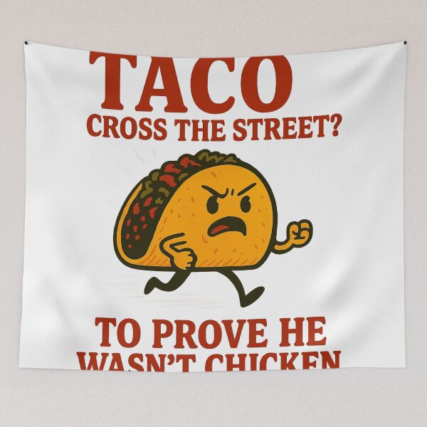 Item preview, Why did the taco cross the street designed and sold by katriina-maria.