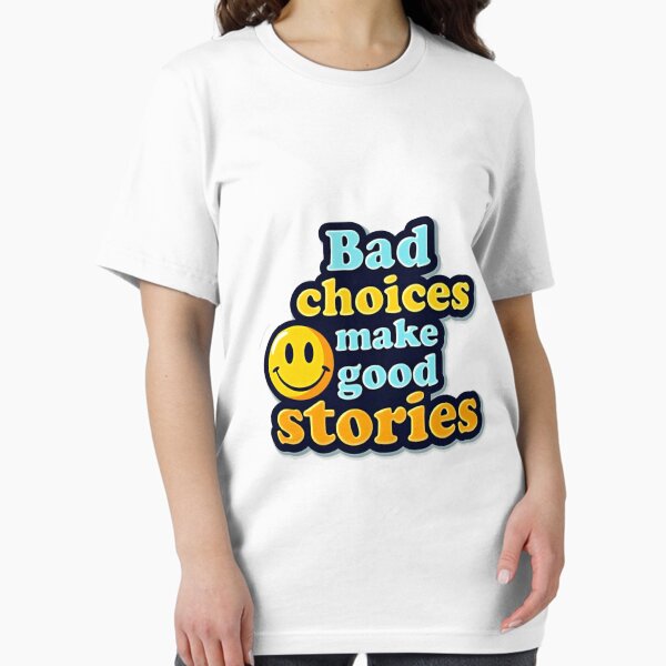 Item preview, Bad choices designed and sold by Epic.