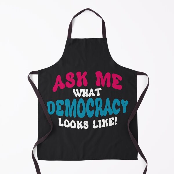 Item preview, Ask Me What Democracy Looks Like designed and sold by Saltypants.
