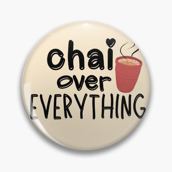 Item preview, Chai Over Everything – Desi Vibes Tee designed and sold by GracefulPODshop.