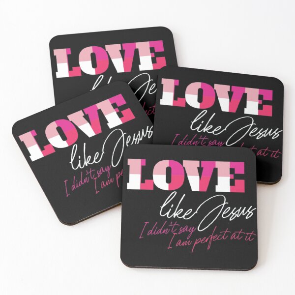 Item preview, Love like Jesus I Didn't Say I am Perfect at it Christian Text designed and sold by DivineHaven.