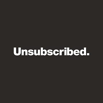 Artwork thumbnail, Unsubscribed. by chestify