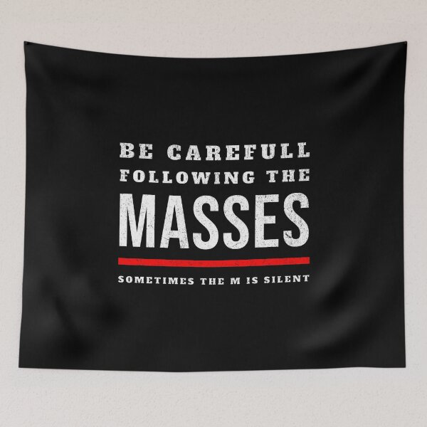Item preview, Be careful following the masses, sometimes the m is silent designed and sold by Pflugart.