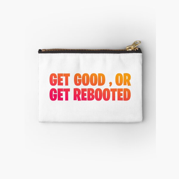Item preview, Get good, or get rebooted designed and sold by RetroRayDesigns.