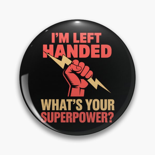 Item preview, Left Handed What Is Your Superpower Lefty Hander Day Gifts designed and sold by brynatshop.