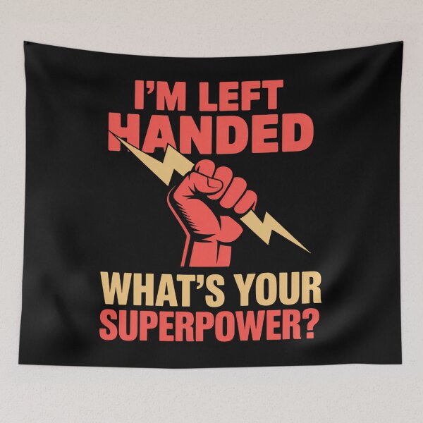 Item preview, Left Handed What Is Your Superpower Lefty Hander Day Gifts designed and sold by brynatshop.
