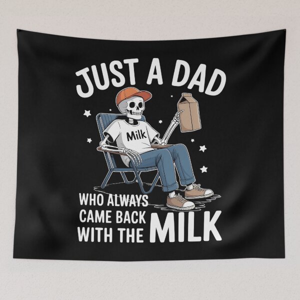 Item preview, Just A Dad Who Always Came Back With The Milk Dad Skeleton Father’s Day designed and sold by brynatshop.