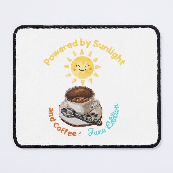 Item preview, Powered by Sunlight and Coffee - June Edition designed and sold by Zha-Zha Designs.