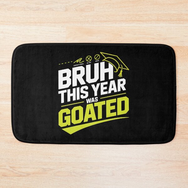 Item preview, Bruh This Year Was Goated - The perfect gift for anyone graduating and looking to celebrate with humor and style. designed and sold by ZyziowskyArt.