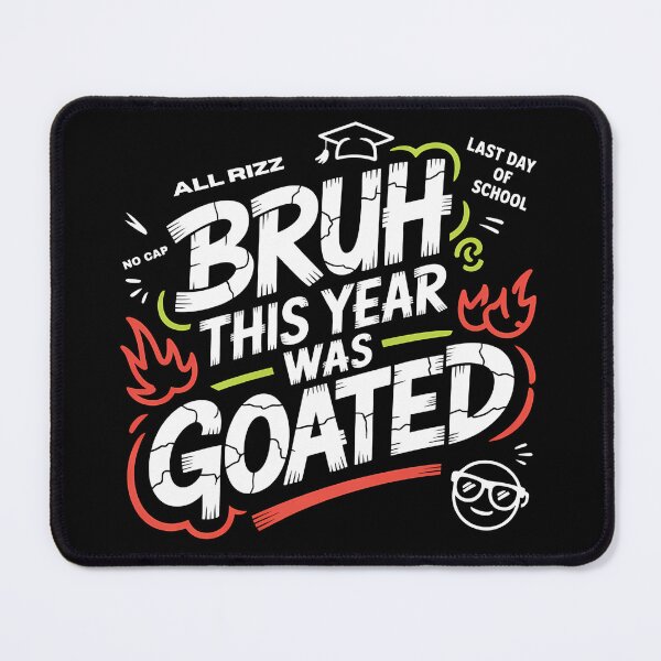 Item preview, Bruh This Year Was Goated - The perfect gift for anyone graduating and looking to celebrate with humor and style. designed and sold by ZyziowskyArt.