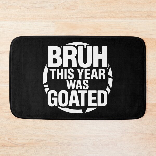 Item preview, Bruh This Year Was Goated - The perfect gift for anyone graduating and looking to celebrate with humor and style. designed and sold by ZyziowskyArt.