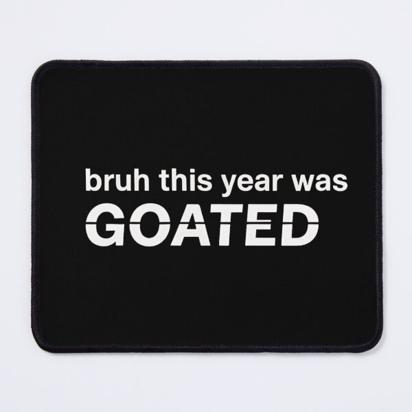 Item preview, Bruh This Year Was Goated - The perfect gift for anyone graduating and looking to celebrate with humor and style. designed and sold by ZyziowskyArt.