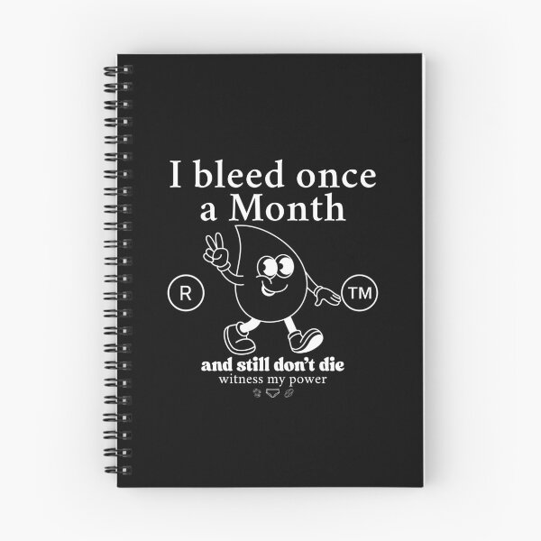 Item preview, I bleed once a month designed and sold by Peerless-Prime.