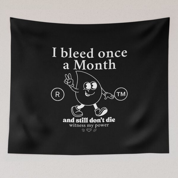 Item preview, I bleed once a month designed and sold by Peerless-Prime.