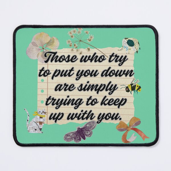 Item preview, Those who try to put you down designed and sold by HappyHavenStu.
