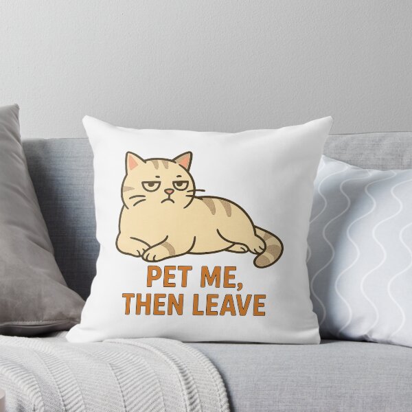 Item preview, Grumpy Cat Attitude – Pet Me Then Leave designed and sold by FriskySloths.
