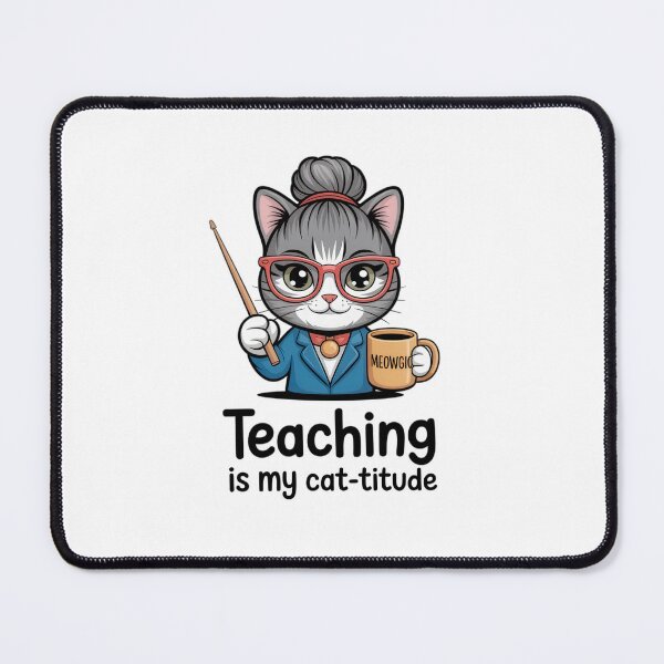 Item preview, Teaching Is My Cat-titude Funny Teacher Cat Design designed and sold by EpicMediaShop.