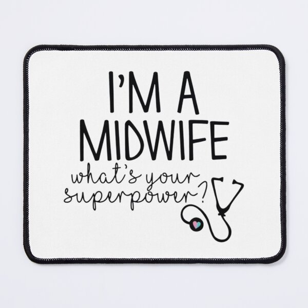 Item preview, Midwife Superpower Quote for Labor and Delivery Nurses designed and sold by BunBuntheDog-.