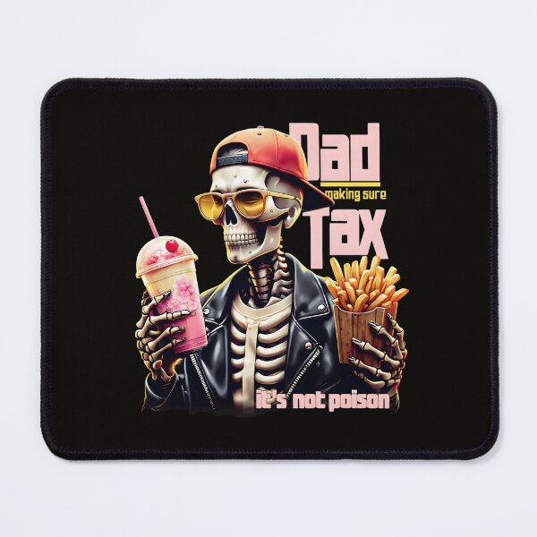 Item preview, dad tax, making sure its not poison  designed and sold by Ismartista.