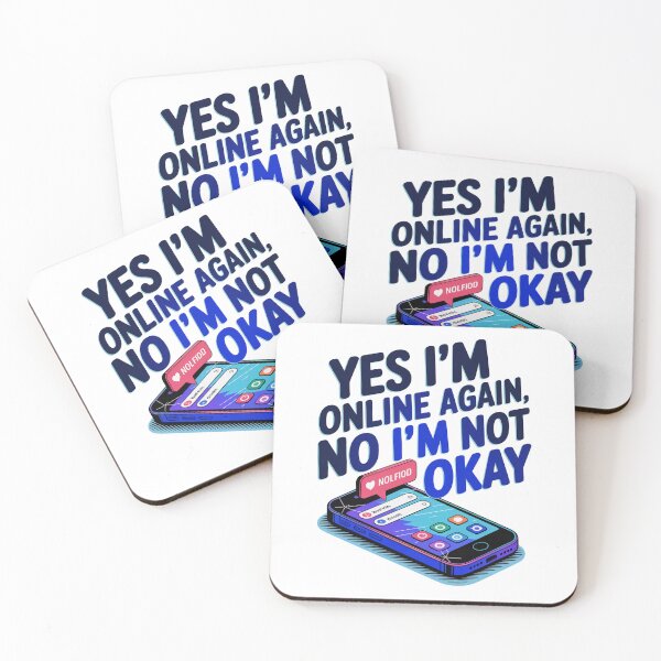 Item preview, Yes Im Online Again, No im Not Okay designed and sold by MonkiFlipp.