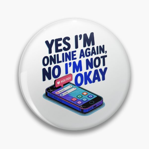 Item preview, Yes Im Online Again, No im Not Okay designed and sold by MonkiFlipp.