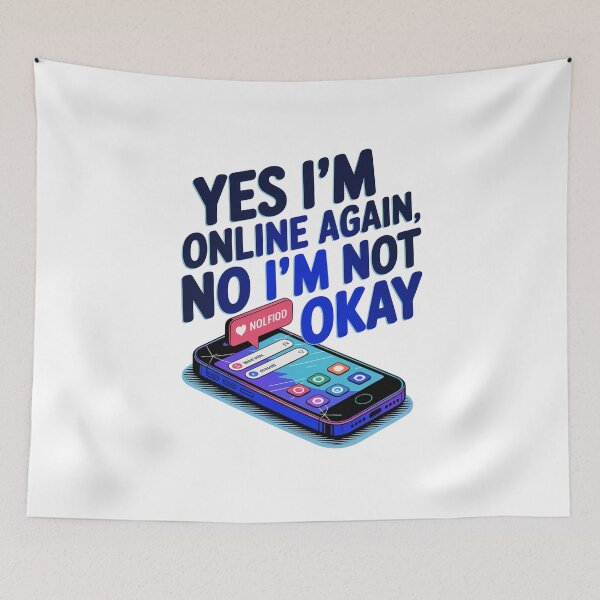 Item preview, Yes Im Online Again, No im Not Okay designed and sold by MonkiFlipp.